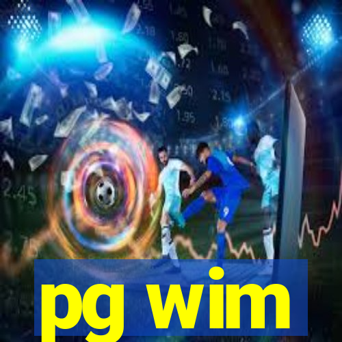 pg wim